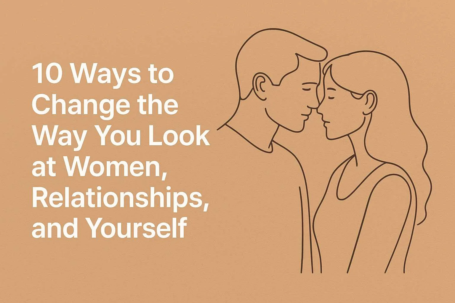 10 Ways to Attract Women Naturally: A Complete Guide to Effortless Attraction