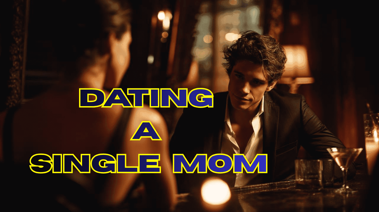dating a single mom