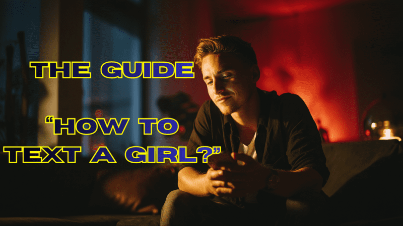 How to Text a Girl: The Complete Texting Guide for Men